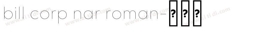 bill corp nar roman字体转换